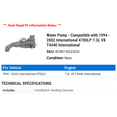 thumbnail image 2 of Water Pump - Compatible with 1994 - 2002 International 4700LP 7.3L V8 T444E International 1995 1996 1997 1998 1999 2000 2001, 2 of 2