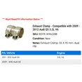 thumbnail image 2 of Exhaust Clamp - Compatible with 2009 - 2012 Audi Q5 3.2L V6 2010 2011, 2 of 2