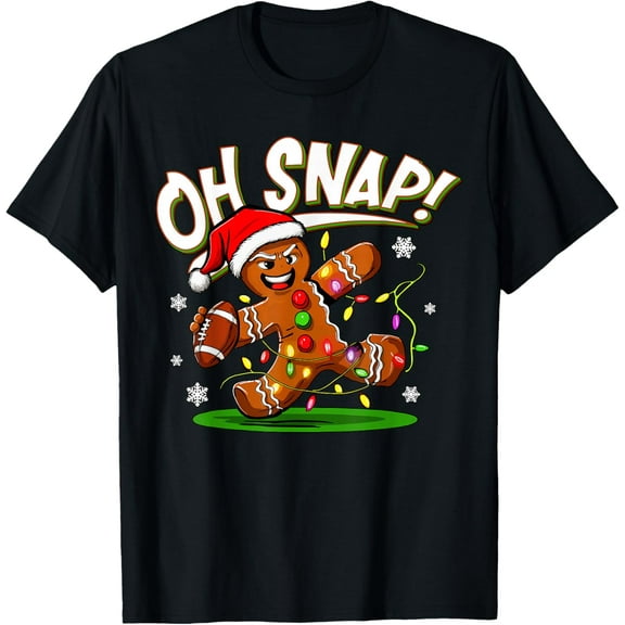 Oh Snap Gingerbread Man Santa Football Funny Christmas Xmas T-Shirt- American fashion hot selling casual retro high quality 100% cotton T-shirt 1 piece