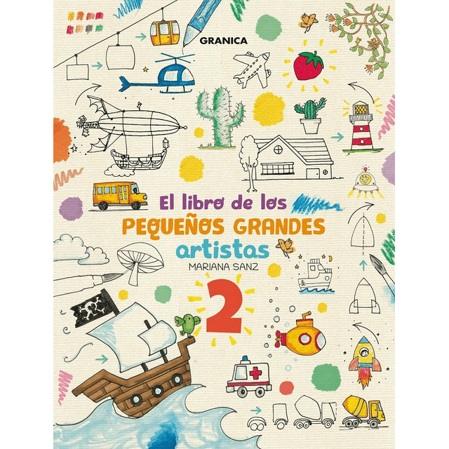 EL LIBRO DE LOS PEQUEÑOS GRANDES ARTISTAS 2 EDICIONES GRANICA MEXICO Pasta Blanda