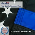 thumbnail image 3 of Jetlifee Thin Blue Line Flag 3x5 ft - Embroidered Stars, Sewn Stripes, Polyester American Police 3x5 Foot Flags Blue line with Black and White, Honoring Law Enforcement Officers, 3 of 8