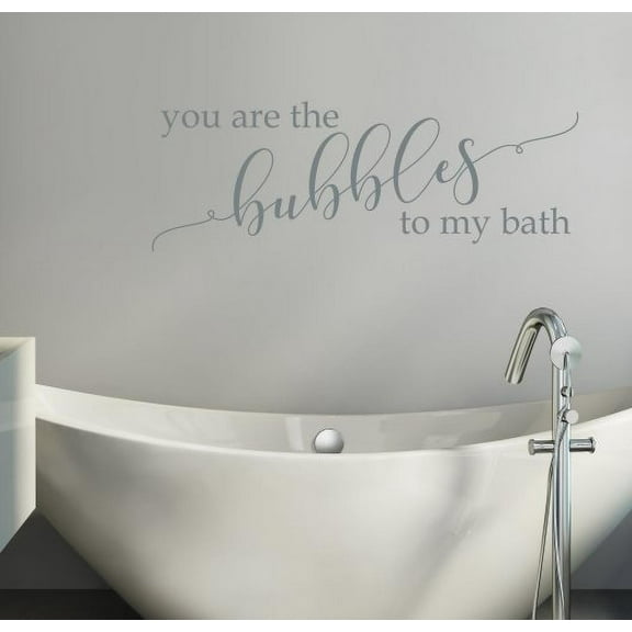 Bathroom Wall Art You Are Bubbles To My Bath Decor Vinyl Decal Sticker 23x8-Inch Storm Gray