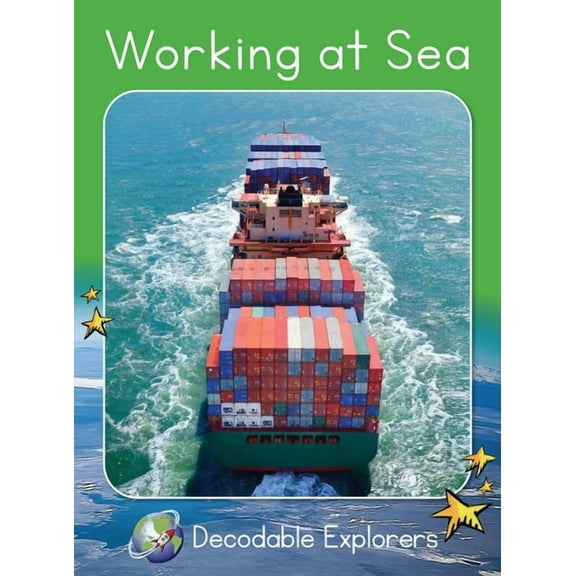 Red Rocket (Tm) Readers Decodable Explor Working at Sea: Fluency Launch, (Paperback)