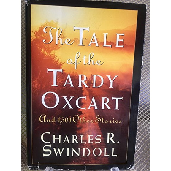 Pre-Owned The Tale Of The Tardy Oxcart, 9780849913518, 0849913519, Hardcover,