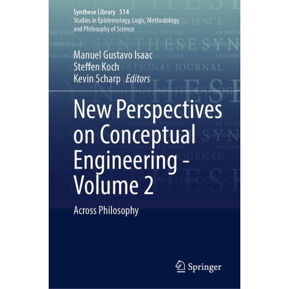 Synthese Library New Perspectives on Conceptual Engineering - Volume 2: Across Philosophy, Book 514, (Hardcover)
