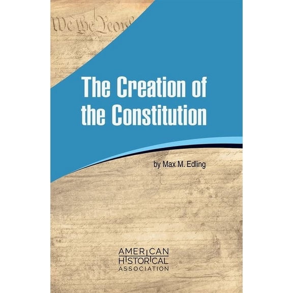 New Essays on American Constitutional Hi The Creation of the Constitution, (Paperback)