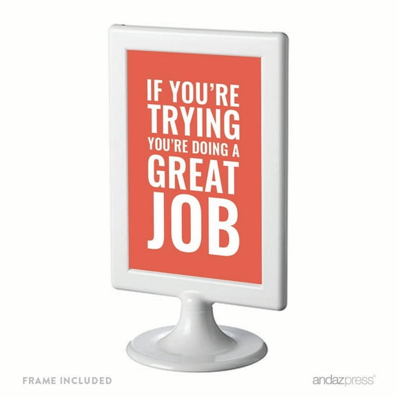 If You're Trying, You're Doing a Great Job Motivational Framed Desk Art, Inspirational Quotes for Home Office