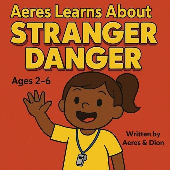 Aeres learns about Stranger Danger, (Paperback)