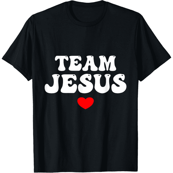 Team Jesus Love – Christian Men Women T-Shirt