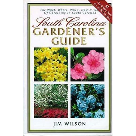 Pre-Owned South Carolina Gardener's Guide (Paperback) 1888608102 9781888608106