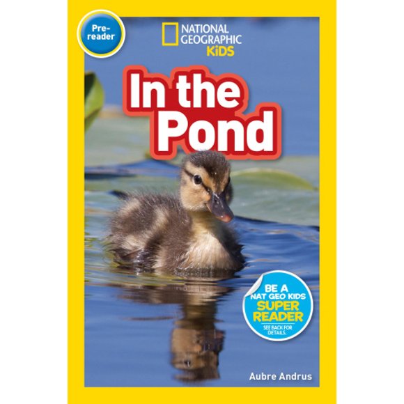 National Geographic Readers: In the Pond (Pre-reader)