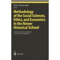 thumbnail image 2 of Methodology of the Social Sciences, Ethics, and Economics in the Newer Historical School: From Max Weber and Rickert to Sombart and Rothacker (Ethical Economy), 2 of 2