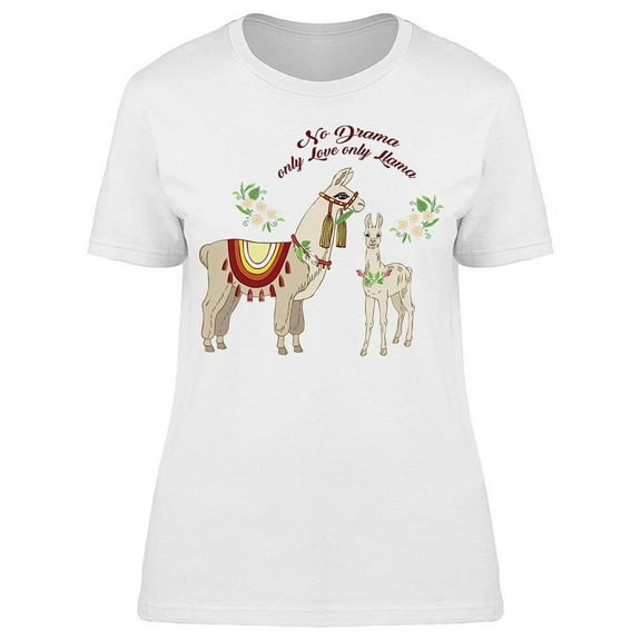 No Drama Only Love Only Llama T-Shirt Women -Image by Shutterstock, Female Medium