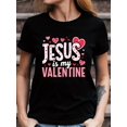 thumbnail image 1 of Camiseta religiosa de San Valentín para mujer: diseño de Jesús es mi Valentín, estampado de dulce corazón rosa, regalo perfecto para ella, ¡tiempo limitado!, 1 of 6