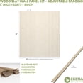 thumbnail image 2 of Ekena Millwork 94"H x 1/4"T Adjustable Wood Slat Wall Panel Kit w/ 1"W Slats, Birch (contains 42 Slats), 2 of 7