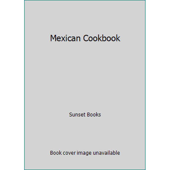 Pre-Owned Mexican Cookbook (Paperback) 0376024968 9780376024961
