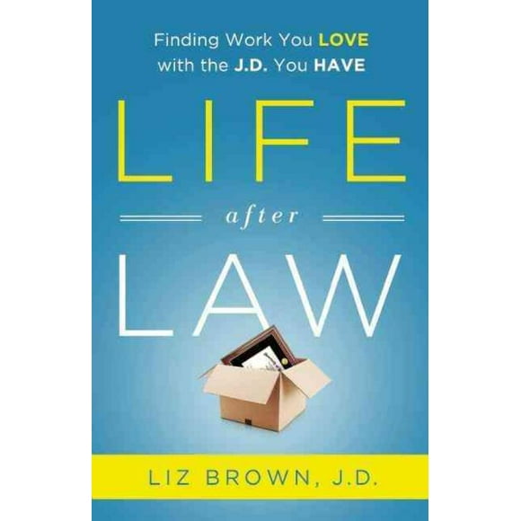 Life After Law, Liz Brown Paperback