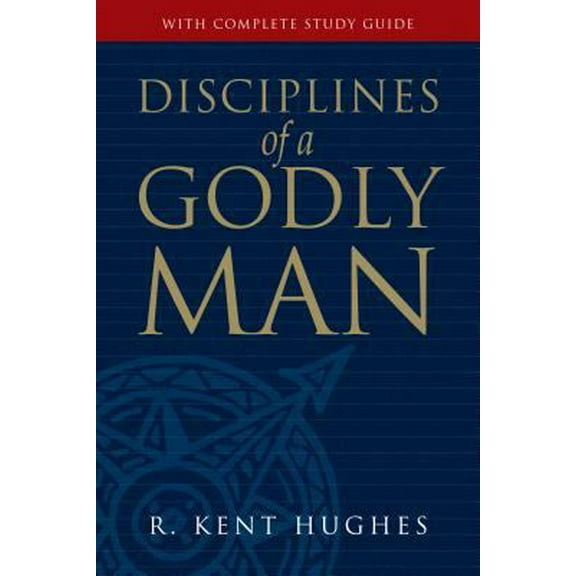 Pre-Owned Disciplines of a Godly Man (Revised Edition with Complete Study Guide) (Hardcover) 1581342861 9781581342864