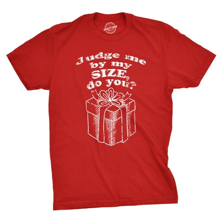 Judging By Size Funny Christmas Present T shirt Hilarious Holiday Tee For