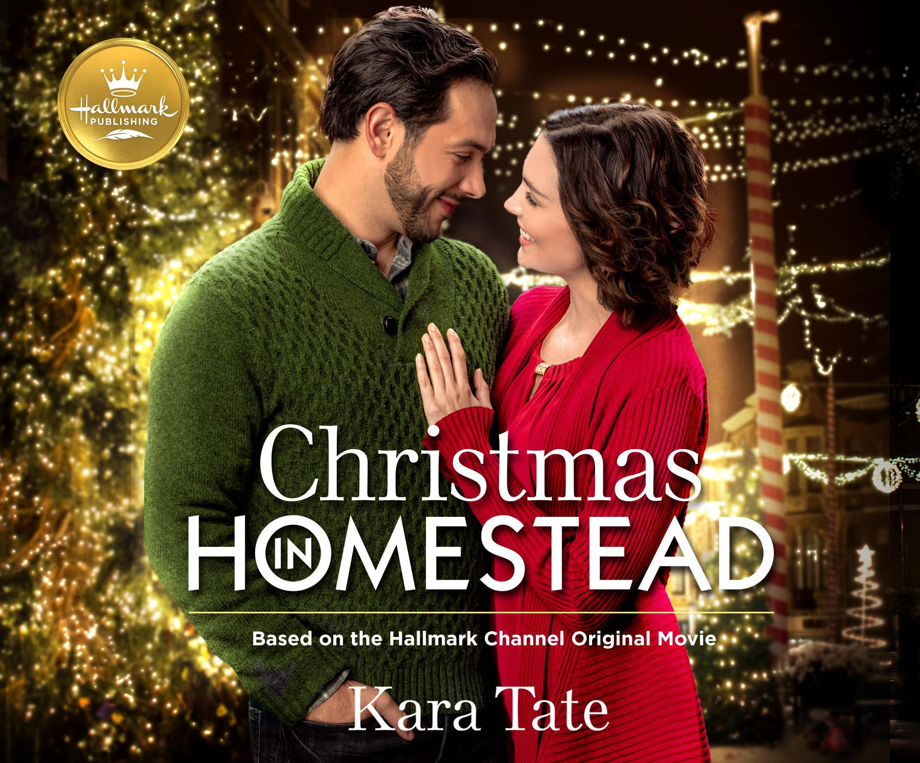 Christmas in Homestead Based on the Hallmark Channel Original Movie