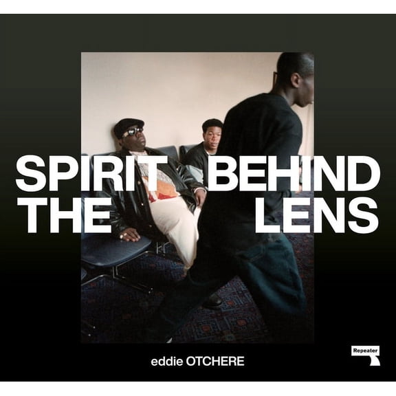 Spirit Behind the Lens : The Making of a Hip-Hop Photographer (Hardcover)