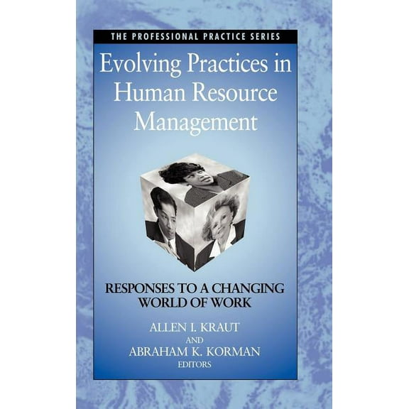J-B Siop Professional Practice Evolving Practices in Human Resource Management: Responses to a Changing World of Work, Book 1, (Hardcover)