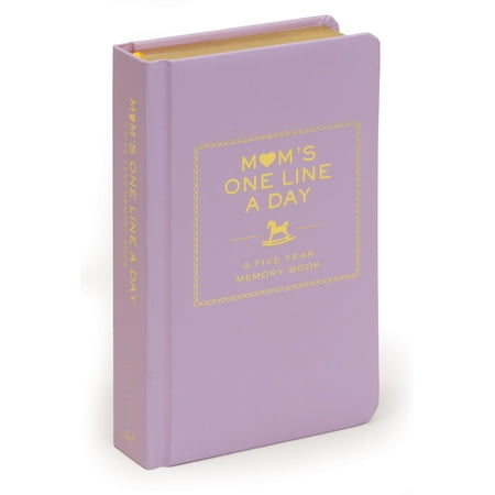 Mom's One Line a Day : A Five-Year Memory Book