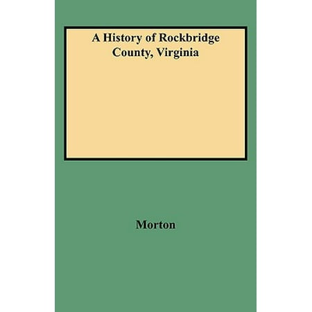 A History Of Rockbridge County Virginia Paperback