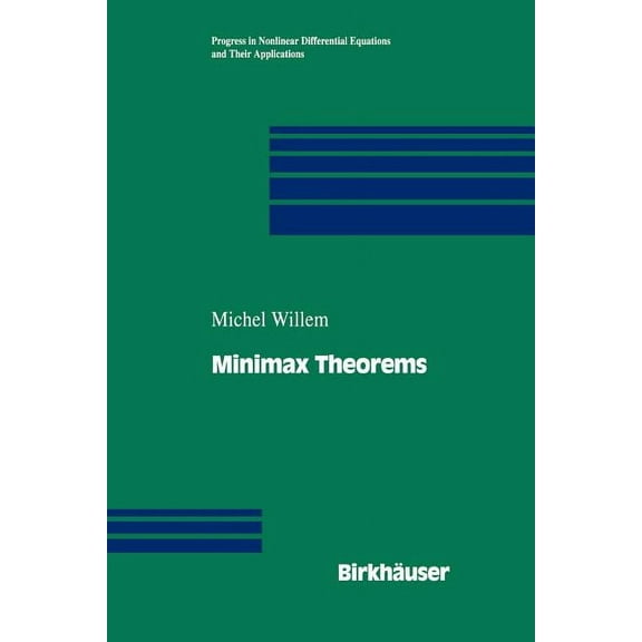 Progress in Nonlinear Differential Equat Minimax Theorems, Book 24, (Paperback)