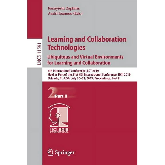 Learning and Collaboration Technologies. Ubiquitous and Virtual Environments for Learning and Collaboration: 6th Interna, (Paperback)