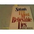 thumbnail image 1 of Pre-Owned Satans Ten Most Believable Lies (Paperback) 0802476759 9780802476753, 1 of 1