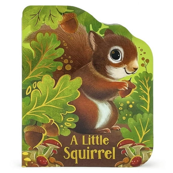 A Little Squirrel, (Board Book)