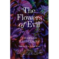 The Flowers of Evil: The Definitive English Language Edition, (Paperback)