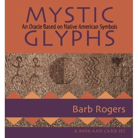 Pre-Owned Mystic Glyphs: An Oracle Based on Native American Symbols (Unknown) 1590030478 9781590030479