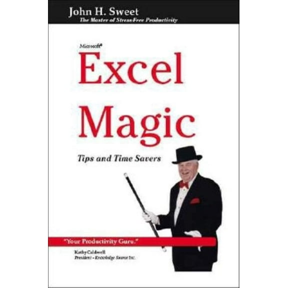Excel Magic: Tips and Time Savers, (Paperback)