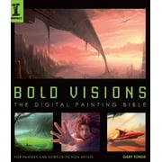 Pre-Owned Bold Visions: A Digital Painting Bible Paperback