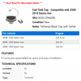 thumbnail image 2 of Fuel Tank Cap - Compatible with 2008 - 2010 Saturn Vue 2009, 2 of 2