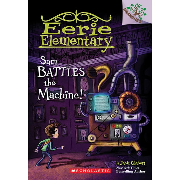 Pre-Owned Sam Battles the Machine!: A Branches Book (Eerie Elementary #6): Volume 6 (Paperback) 0545873789 9780545873789