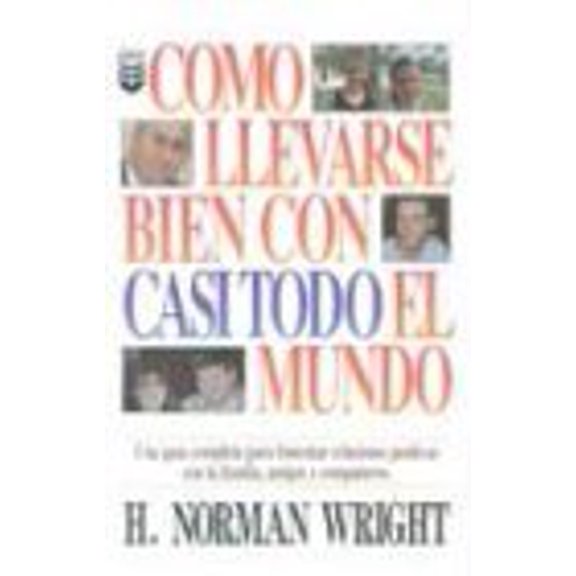 Pre-Owned Como Llevarse Bien Con Casi Todo el Mundo (Paperback) by Dr. H Norman Wright
