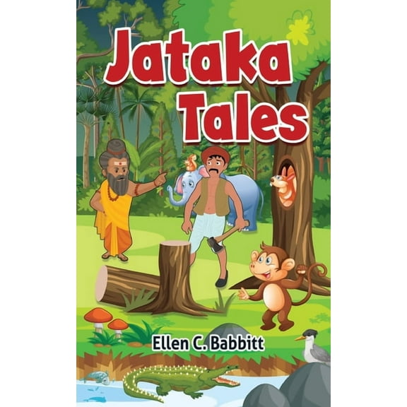 Jataka Tales: A Collection of Ancient Tales from the Far East., (Paperback)