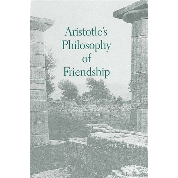 Suny Ancient Greek Philosophy: Aristotle's Philosophy of Friendship (Paperback)