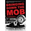 Bringing Down the Mob: The War Against the American Mafia (Paperback)