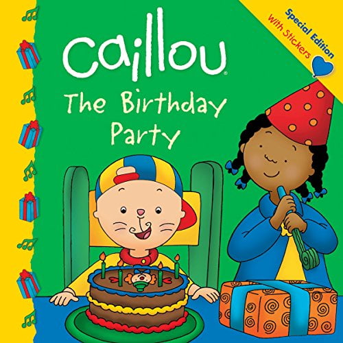 Pre-Owned Caillou: The Birthday Party (Paperback) 2897181222 9782897181222
