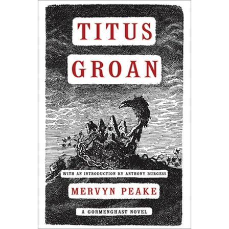 Pre-Owned Titus Groan (Volume 1) (Gormenghast), 9781585679072, 1585679070, Paperback, Reprint edition