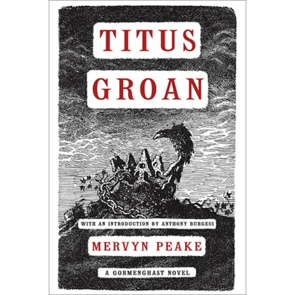 Pre-Owned Titus Groan (Volume 1) (Gormenghast), 9781585679072, 1585679070, Paperback, Reprint edition