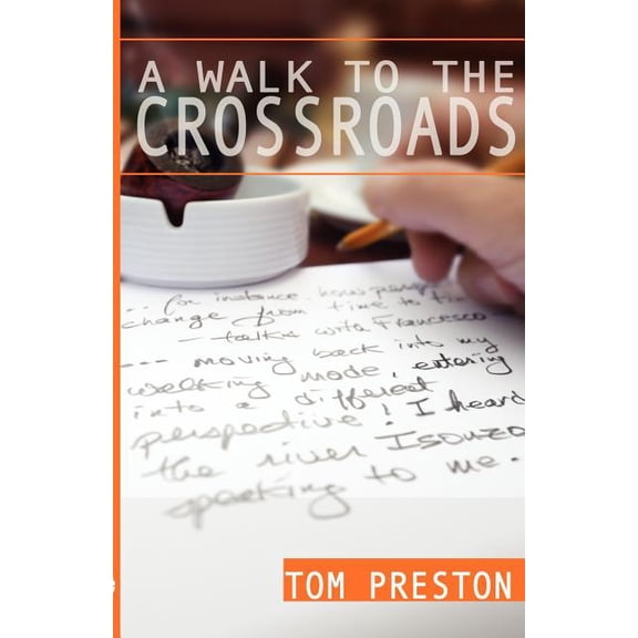 A Walk to the Crossroads (Paperback)