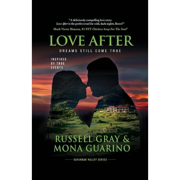 The Savannah Valley: Love After: Dreams Still Come True (Paperback)