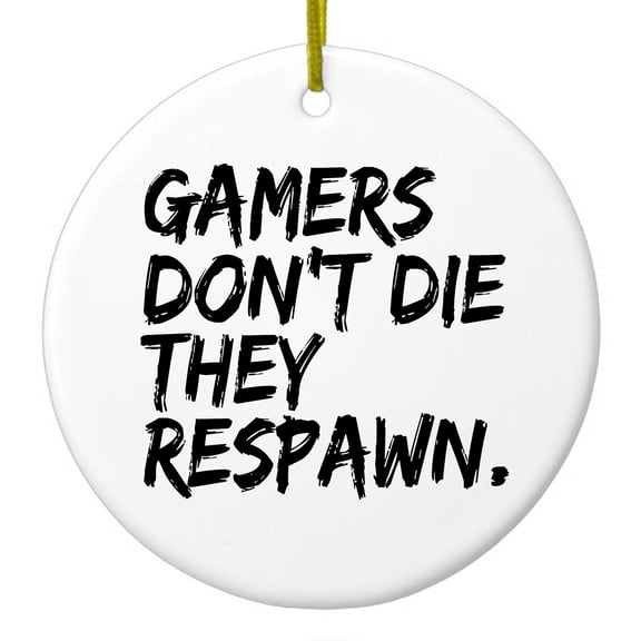 DistinctInk Hanging Ceramic Christmass Tree Ornament with Gold String - Great Gift / Present - 2 3/4 inch diameter - Gamers Don't Die They Respawn.