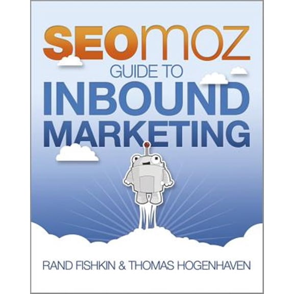 Pre-Owned Inbound Marketing and SEO (Paperback) 1118551559 9781118551554
