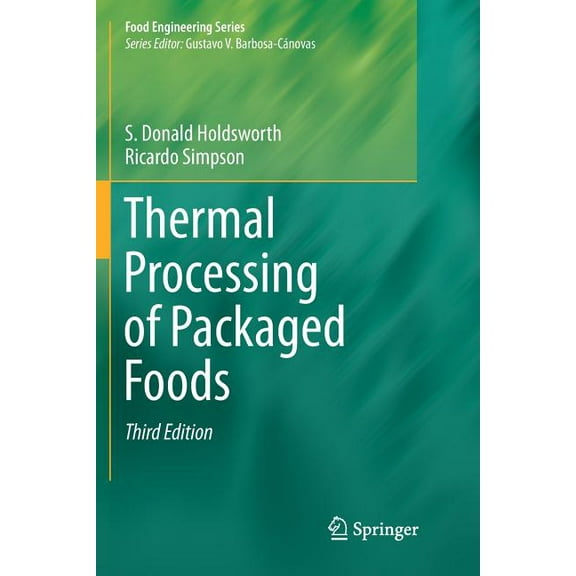 Food Engineering Thermal Processing of Packaged Foods, (Paperback)